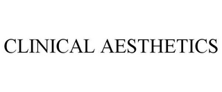 CLINICAL AESTHETICS