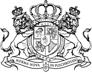 NIL SATIS NISI OPTIMUM NORMA NOVA IN PULCHRITUDO