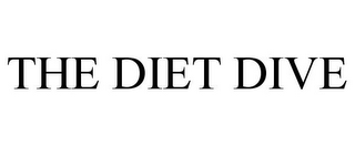 THE DIET DIVE