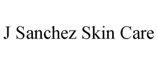 J SANCHEZ SKIN CARE