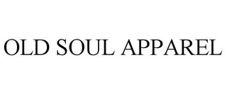 OLD SOUL APPAREL