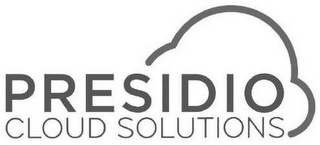 PRESIDIO CLOUD SOLUTIONS