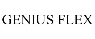 GENIUS FLEX