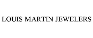 LOUIS MARTIN JEWELERS