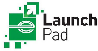 E LAUNCH PAD