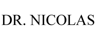 DR. NICOLAS