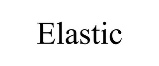 ELASTIC