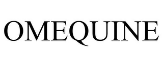 OMEQUINE