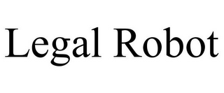 LEGAL ROBOT