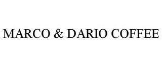 MARCO & DARIO COFFEE