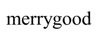 MERRYGOOD