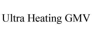 ULTRA HEATING GMV