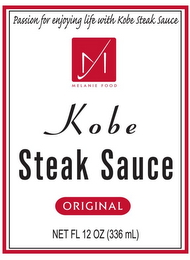 PASSION FOR ENJOYING LIFE WITH KOBE STEAK SAUCE MELANIE FOOD KOBE STEAK SAUCE ORIGINAL NET FL 12OZ (336 ML)