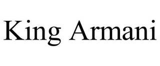 KING ARMANI