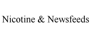 NICOTINE & NEWSFEEDS