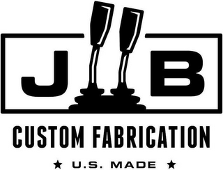 JB CUSTOM FABRICATION U.S. MADE