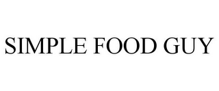 SIMPLE FOOD GUY