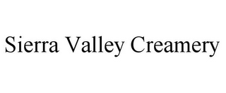 SIERRA VALLEY CREAMERY