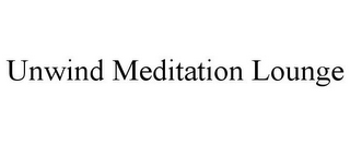 UNWIND MEDITATION LOUNGE