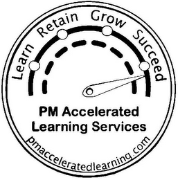 LEARN RETAIN GROW SUCCEED PM ACCELERATED LEARNING SERVICES PMACCELERATEDLEARNING.COM