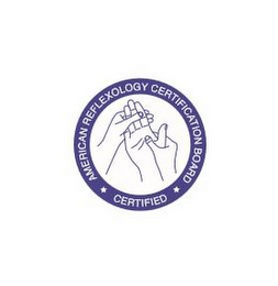 AMERICAN REFLEXOLOGY CERTIFICATION BOARD CERTIFIED