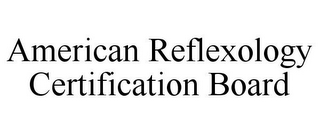 AMERICAN REFLEXOLOGY CERTIFICATION BOARD