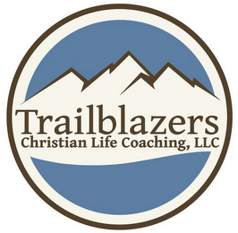 TRAILBLAZERS CHRISTIAN LIFE COACHING, LLC