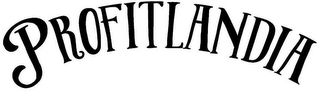 PROFITLANDIA