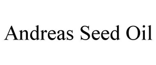 ANDREAS SEED OIL