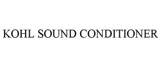 KOHL SOUND CONDITIONER