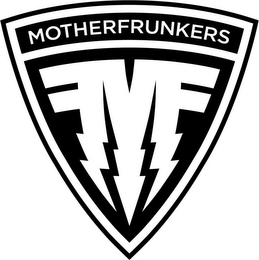 MF MOTHERFRUNKERS