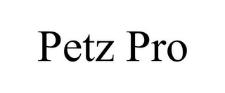 PETZ PRO
