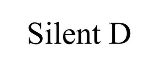 SILENT D