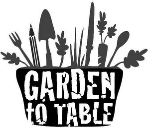 GARDEN TO TABLE