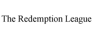 THE REDEMPTION LEAGUE