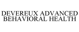 DEVEREUX ADVANCED BEHAVIORAL HEALTH