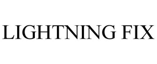 LIGHTNING FIX