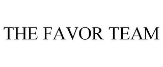 THE FAVOR TEAM