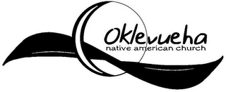 OKLEVUEHA NATIVE AMERICAN CHURCH