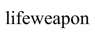 LIFEWEAPON