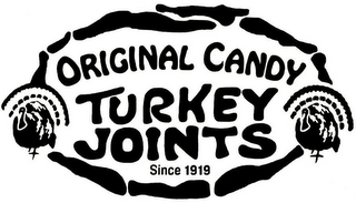 ORIGINAL CANDY TURKEY JOINTS SINCE 1919