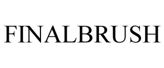 FINALBRUSH