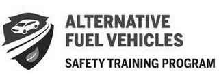 ALTERNATIVE FUEL VEHICLES SAFETY TRAINING PROGRAM