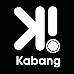 K! KABANG