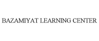 BAZAMIYAT LEARNING CENTER