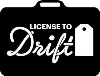 LICENSE TO DRIFT