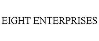 EIGHT ENTERPRISES