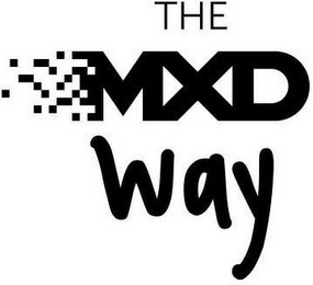 THE MXD WAY