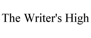 THE WRITER'S HIGH