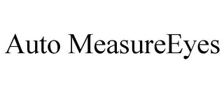 AUTO MEASUREEYES